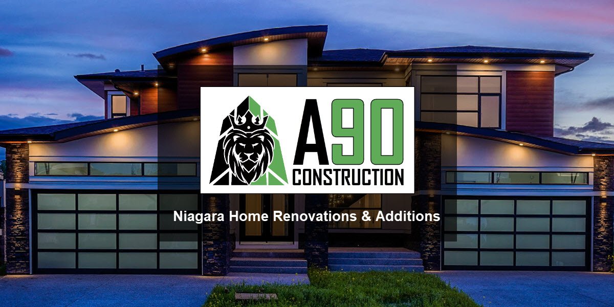 A90 Construction Home Renovations | General Contractor Welland
